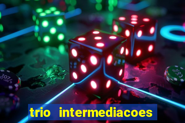 trio intermediacoes jogos online